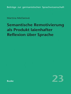cover image of Semantische Remotivierung als Produkt laienhafter Reflexion über Sprache